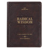 Radical Wisdom | 365 Devotions, A Daily Journey For Men | Brown Faux Leather Flexcover Gift Book Devotional W/Ribbon Marker