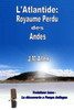 Atlantide: Royaume perdu des Andes