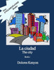 La Ciudad: Easy English/Spanish Reader