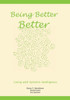 Being Better Better: Living with Systems Intelligence