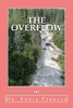 The Overflow: The Christian's Outflow of Godly Attributes