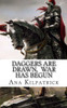 Daggers Are Drawn, War Has Begun
