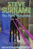 Steve Surname: The Fight To Survive: Non illustrated edition