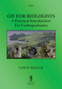 Gis For Biologists: A Practical Introduction For Undergraduates