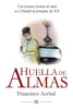 Huella de Almas. Una hermosa historia de amor en el Madrid de principios del XX