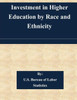 Investment in Higher Education by Race and Ethnicity