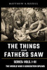 World War Ii Generation Speaks: The Things Our Fathers Saw Series Vols. 1-3
