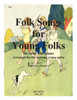 Folk Songs for Young Folks - flute and piano