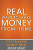 Real Ways to Make Money from Home: Start Making Money Now