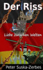Der Riss: Liebe zwischen Welten