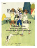 Folk Songs for Young Folks, Vol. 2 - violin and piano