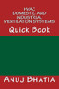 HVAC - Domestic and Industrial Ventilation Systems: Quick Book