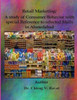 Retail Marketing: A study of Consumer Behavior with special Reference to selected Malls in Ahmedabad
