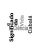 Cabala, CiÃªncia e o Significado da Vida