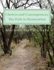 Choices and Consequences: The Path to Restoration
