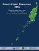 Palau's Forest Resources, 2003
