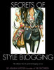 Secrets of Style Blogging: The ultimate How-To guide for blogging success