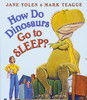 How Do Dinosaurs Go To Sleep?