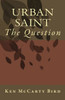 URBAN SAINT --The Question