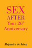 Sex After Your 26th Anniversary