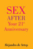 Sex After Your 21st Anniversary