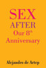 Sex After Our 8th Anniversary