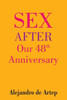 Sex After Our 48th Anniversary
