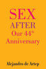 Sex After Our 44th Anniversary