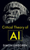 Critical Theory of AI