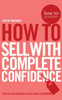 How To Sell With Complete Confidence