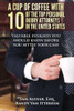 A Cup Of Coffee With 10 Of The Top Personal Injury Attorneys In The United States: Valuable Insights You Should Know Before You Settle Your Case