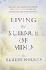 Living The Science Of Mind