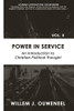 Power In Service: An Introduction To Christian Political Thought (Academic Introductions For Beginners)