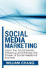 Social Media Marketing: Social Media Marketing- Learn the Social Media Influence and Witness the Power of Social Media for Business
