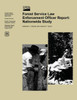 Forest Service Law Enforcement Officer Report: Nationwide Study