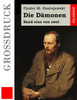 Die DÃ¤monen (GroÃŸdruck): Band eins von zwei