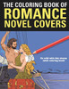 The Coloring Book Of Romance: A Funny Coloring Book For Adults