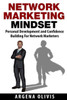 Network Marketing Mindset: Personal Development and Confidence Building for Network Marketers