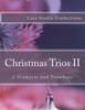 Christmas Trios II - 2 Trumpets and Trombone
