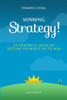 Winning Strategy!: 99 Powerful Ways Of Setting Yourself Up To Win!