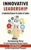 Innovative Leadership: A Leadership Resource For Leaders of Leaders