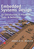 Embedded Systems Design: An Introduction To Processes, Tools And Techniques