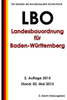 Landesbauordnung fÃ¼r Baden-WÃ¼rttemberg (LBO), 2. Auflage 2015