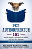 Pet Authorpreneur 101: How To Become A Successful Pet Author And Grow Your Business (The Pet Biz Series)