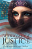Betrayal Of Justice (A Zachary Blake Legal Thriller)
