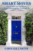 Smart Moves: How To Save Time And Money While Transitioning Your Home And Life