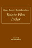 Gates County, North Carolina Estate Files Index
