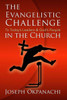 The Evangelistic Challenge to Today's Leaders & God's People in the Church