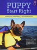 Puppy Start Right: Foundation Training For The Companion Dog (Karen Pryor Clicker Book)
