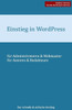 Einstieg in WordPress 4.2: Der schnelle & einfache Einstieg